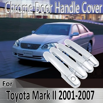 Za Toyota Mark II X100 2001 ~ 2007 Naljepnice Za Slaganje Ukrasa Kromirana Vrata Ručka Poklopac boja za Popravak Auto Oprema